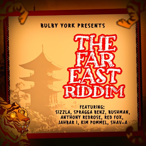 VA - Bulby York Presents: The Far East Riddim (2022) (MP3)
