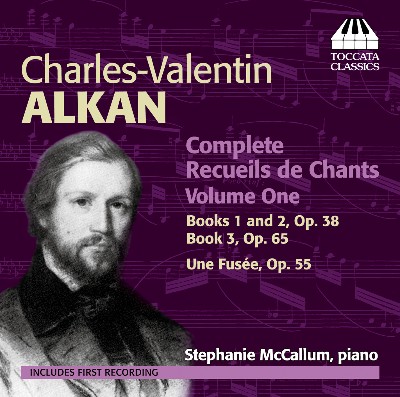 Charles Valentin Alkan - Alkan  Complete Recueils de Chants, Vol  1