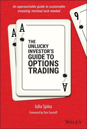 The Unlucky Investor′s Guide to Options Trading A Strategist's Guide to Options Trading (True PDF)