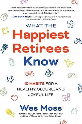 What the Happiest Retirees Know 10 Habits for a Healthy, Secure, and Joyful Life (True PDF)