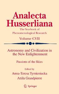 Astronomy and Civilization in the New Enlightenment Passions of the Skies