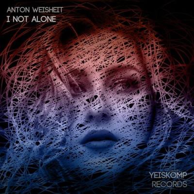 VA - Anton Weisheit - I Not Alone (2022) (MP3)