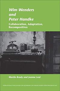 Wim Wenders and Peter Handke Collaboration, Adaptation, Recomposition