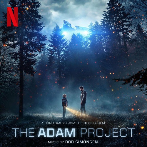 Rob Simonsen - The Adam Project (Soundtrack from the Netflix Film) (2022)