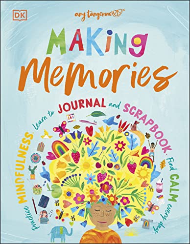 Making Memories Practice Mindfulness, Learn to Journal and Scrapbook, Find Calm Every Day (True EPUB)