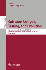 Software Analysis, Testing, and Evolution 