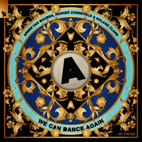 VA - Armin van Buuren & Reinier Zonneveld & Roland Clark - We Can Dance Again (2022) (MP3)