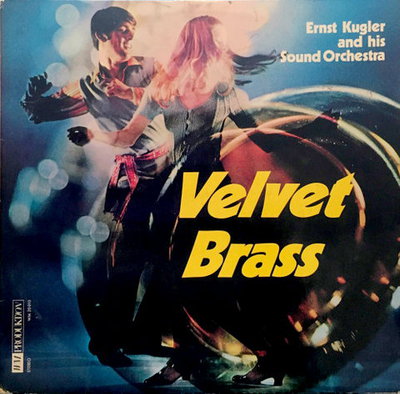 Ernst Kugler And His Sound Orchestra - Velvet Brass (1970)