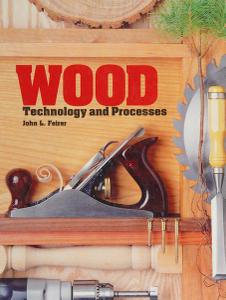 Wood Technology & Processes, 4th Edition