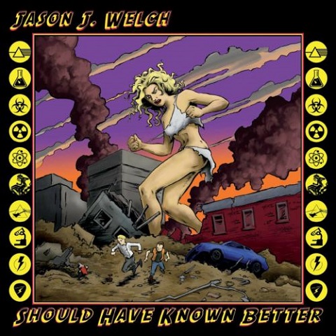 Jason J. Welch - Should Have Known Better (2022)