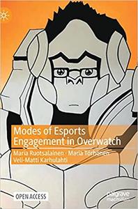 Modes of Esports Engagement in Overwatch