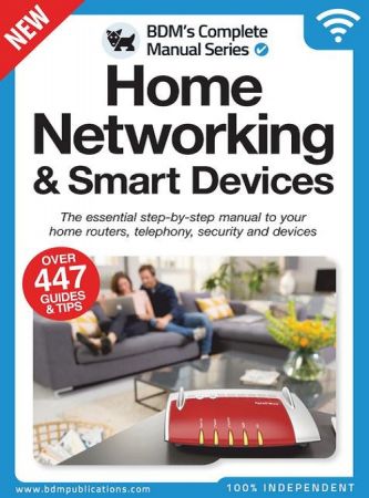 Home Networking & Smart Devices The Complete Manual - 1st Edition, 2022 (True PDF)