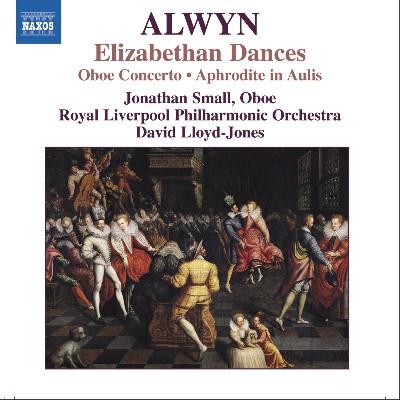 William Alwyn - Alwyn, W   Concerto for Oboe, Harp and Strings   Elizabethan Dances   The Innumer...