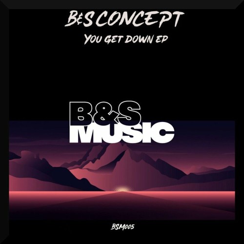 VA | B&S Concept - You Get Down EP (2022) MP3