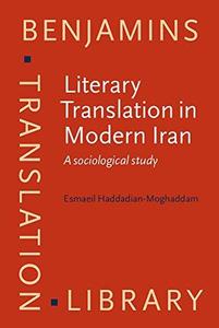 Literary Translation in Modern Iran A Sociological Study