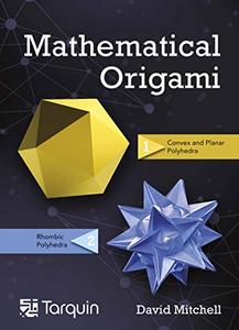 Mathematical Origami Geometrical shapes by paper folding