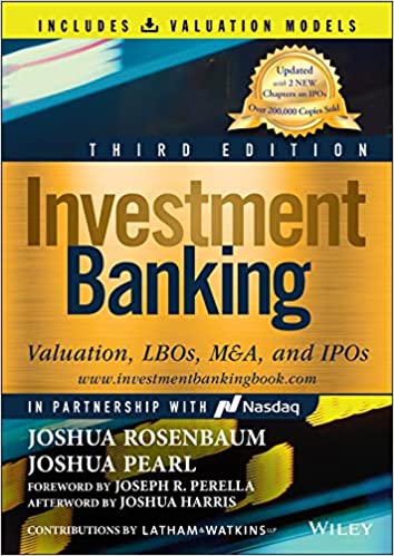 Investment Banking Valuation, LBOs, M&A, and IPOs (Book + Valuation Models) (Wiley Finance), 3rd Edition
