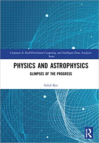 Physics and Astrophysics Glimpses of the Progress