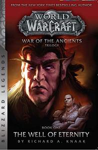 WarCraft War of The Ancients Book one The Well of Eternity