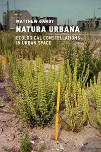 Natura Urbana Ecological Constellations in Urban Space