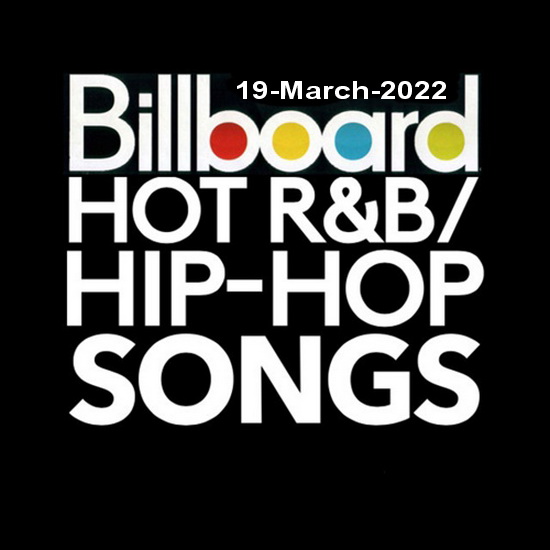 VA - Billboard Hot R&B and Hip-Hop Songs (19-March-2022)