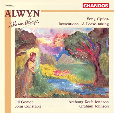 William Alwyn - Alwyn  Song Cycles  Invocations - A Leave-taking