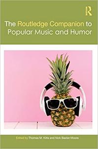 The Routledge Companion to Popular Music and Humor