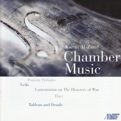 Karim Al-Zand - Chamber Music of Karim Al-Zand