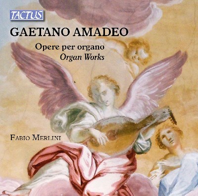 Gaetano Amadeo - Amadeo  Organ Works