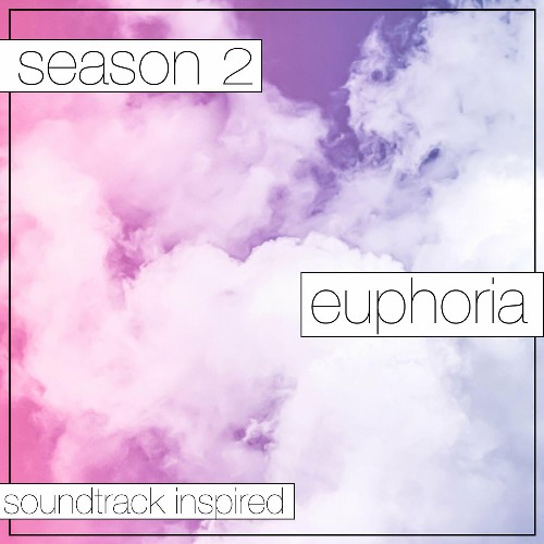 Euphoria Soundtrack Season 2 (Inspired) (2022)