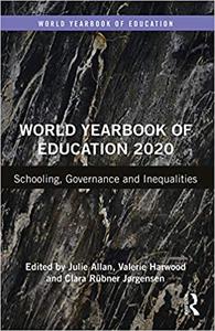 World Yearbook of Education 2020 Schooling, Governance and Inequalities