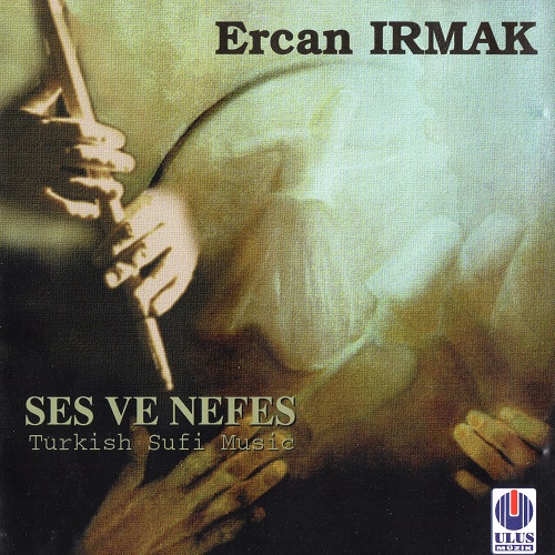 Ercan Irmak - Ses Ve Nefes (1999) Lossless