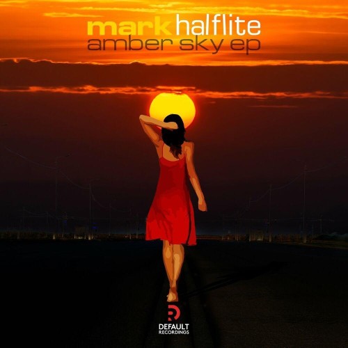 Mark Halflite - Amber Sky EP (2022)