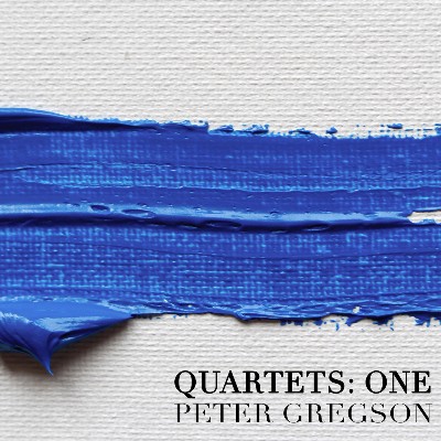 Peter Gregson - Quartets  One