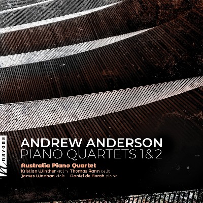 Andrew Anderson - Andrew Anderson  Piano Quartets