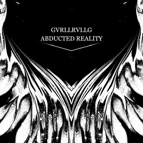 GVRLLRVLLG - Abducted Reality (2022)