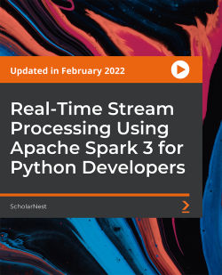 Packt - Real-time Stream Processing Using Apache Spark 3 for Python Developers
