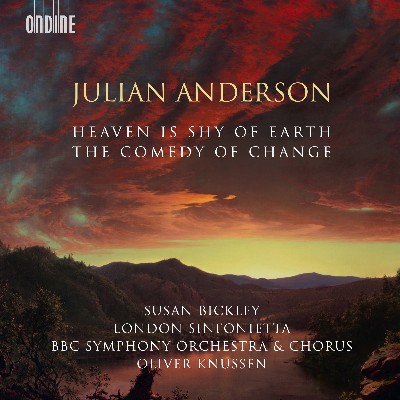 Julian Anderson - Julian Anderson  The Comedy of Change & Heaven Is Shy of Earth