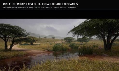 Creating Complex Vegetation and Foliage for Games with Peyton Varney