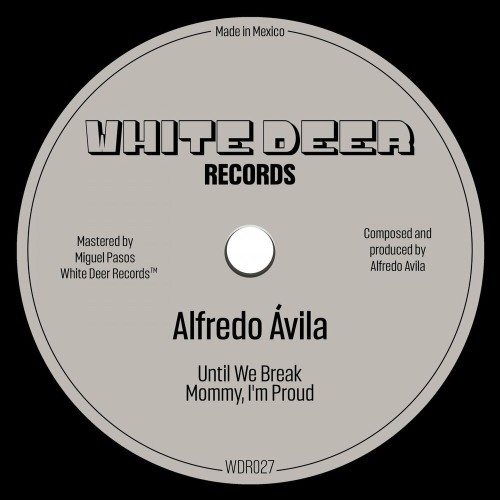 VA - Alfredo Ávila - Until We Break EP (2022) (MP3)