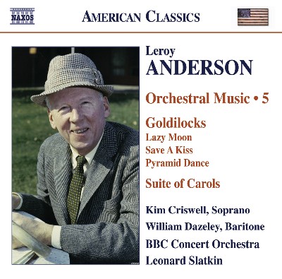Leroy Anderson - Anderson, L   Orchestral Music, Vol  5 – Goldilocks    Suite of Carols (Version ...
