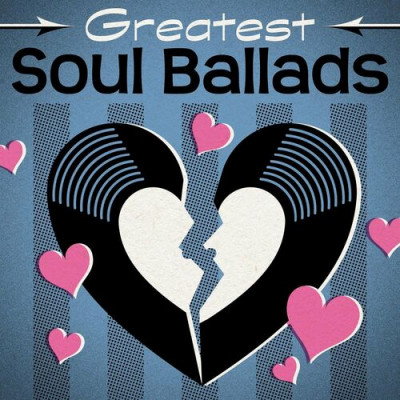 VA - Greatest Soul Ballads (2022)