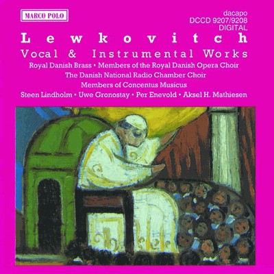 Bernhard Lewkovitch - Lewkovitch  Vocal and Instrumental Works