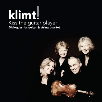 Richard Strauss - Kiss the Guitar Player - Dialogues for guitar & string quartet