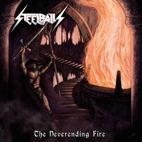 Steelballs - The Neverending Fire (2022)