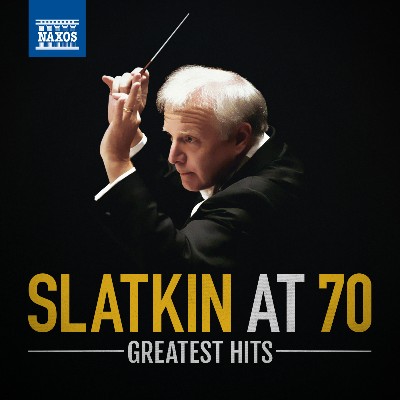 Hector Berlioz - Slatkin at 70  Greatest Hits