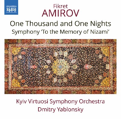 Fikret Amirov - Amirov  One Thousand and One Nights Suite & To the Memory of Nizami