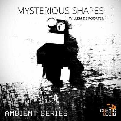 VA - Willem de Poorter - Mysterious Shapes (2022) (MP3)
