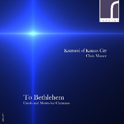 Kim André Arnesen - To Bethlehem  Motets & Carols for Christmas