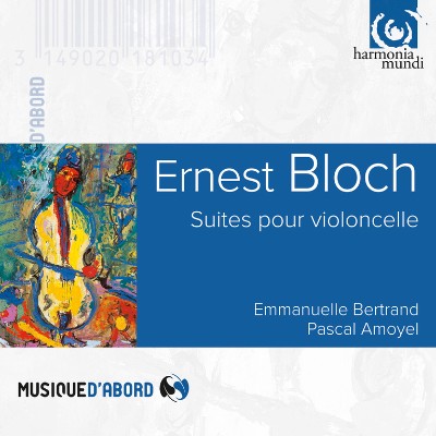Ernest Bloch - Bloch  Cello Suites & Meditations